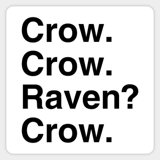 crow! Sticker